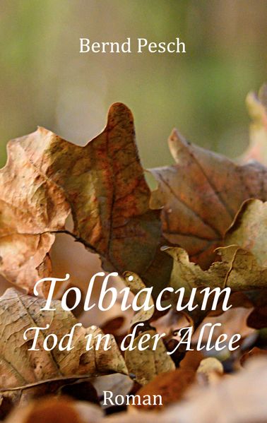 Cover von Tolbiacum – Tod in der Allee