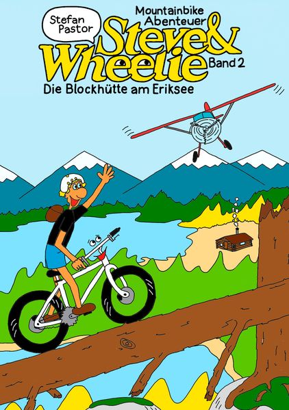 Cover von Steve & Wheelie – Mountainbike Abenteuer