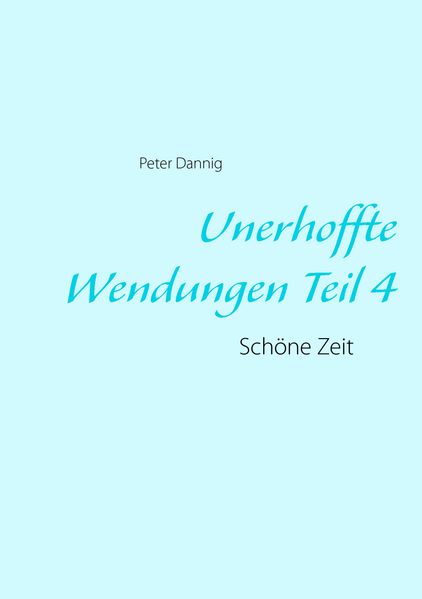 Cover von Unerhoffte Wendungen Teil 4