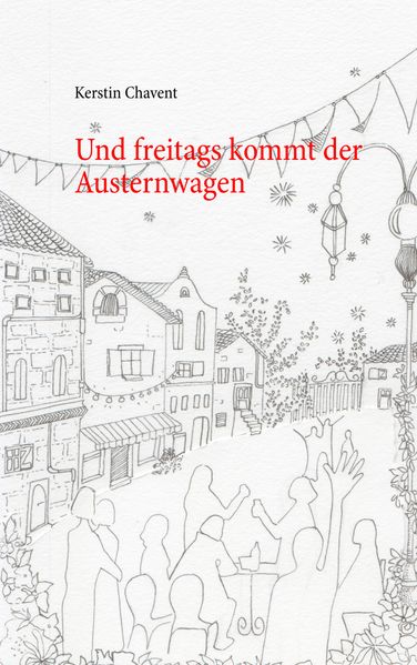 Cover von Und freitags kommt der Austernwagen