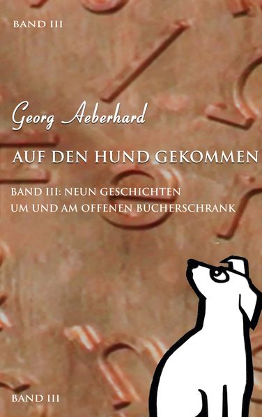Cover von Auf den Hund gekommen Band III