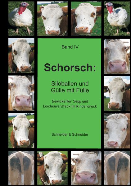 Cover von Schorsch: Siloballen und Gülle mit Fülle