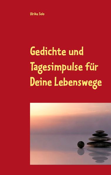 Cover von Gedichte und Tagesimpulse für Deine Lebenswege