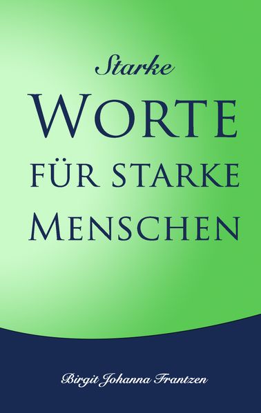Cover von Starke Worte für starke Menschen