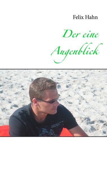 Cover von Der eine Augenblick