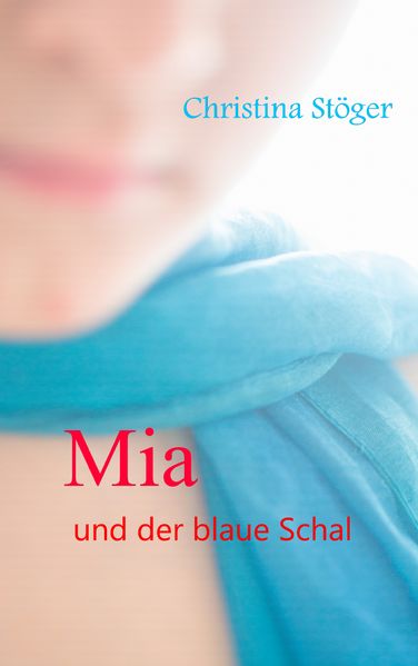 Cover von Mia und der blaue Schal