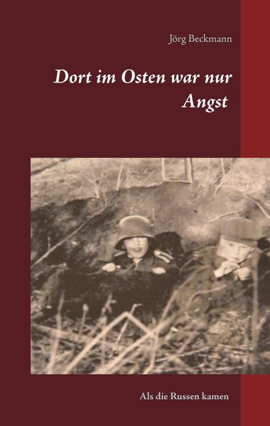 Cover von Dort im Osten war nur Angst