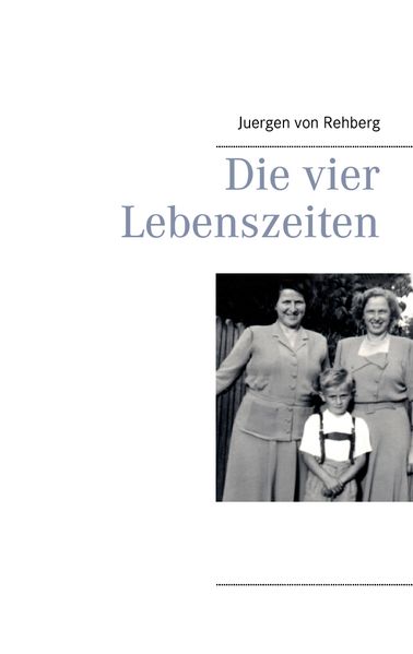 Cover von Die vier Lebenszeiten