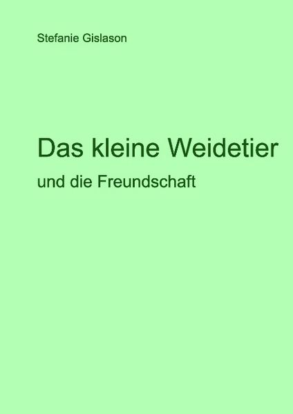 Cover von Das kleine Weidetier und die Freundschaft