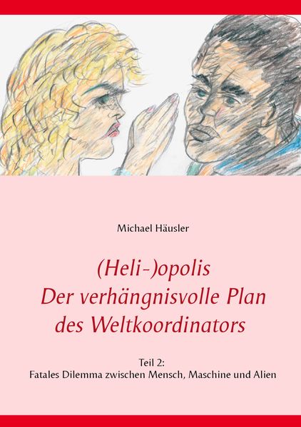 Cover von (Heli-)opolis – Der verhängnisvolle Plan des Weltkoordinators