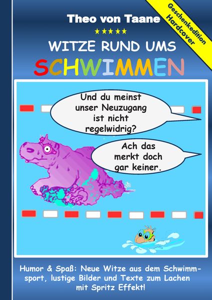Cover von Geschenkausgabe Hardcover: Humor & Spaß – Witze rund ums Schwimmen, lustige Bilder und Texte zum Lachen mit Spritz Effekt!
