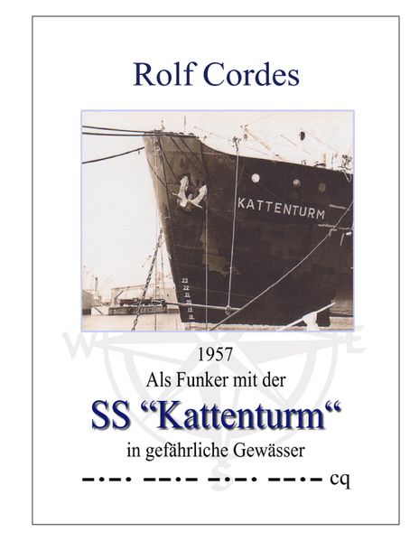 Cover von 1957 Als Funker mit der SS „Kattenturm“ in gefährliche Gewässer