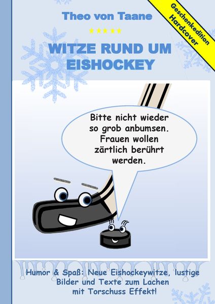 Cover von Geschenkausgabe Hardcover: Humor & Spaß – Neue Witze rund um Eishockey, lustige Bilder und Texte zum Lachen mit Torschuss Effekt!
