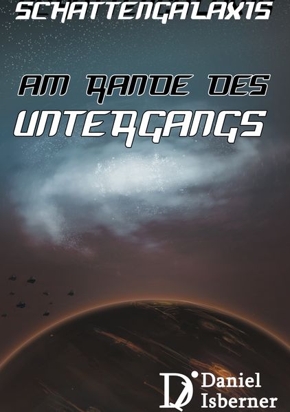 Cover von Schattengalaxis – Am Rande des Untergangs