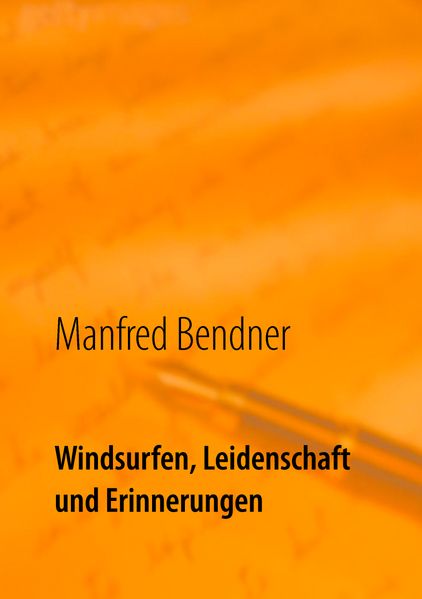 Cover von Windsurfen, Leidenschaft und Erinnerungen