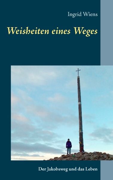 Cover von Weissheiten eines Weges