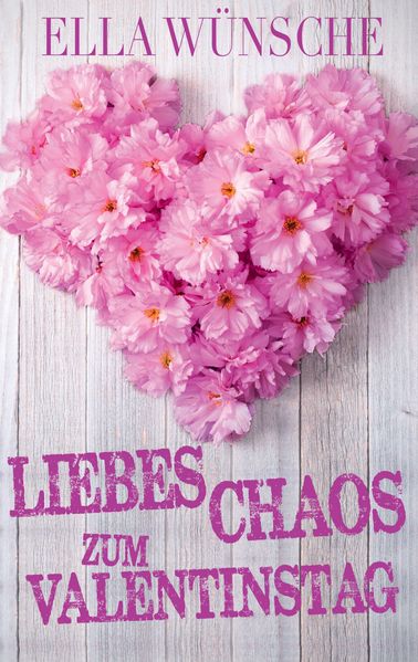 Cover von Liebeschaos zum Valentinstag