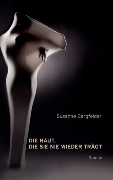 Cover von Die Haut, die sie nie wieder trägt