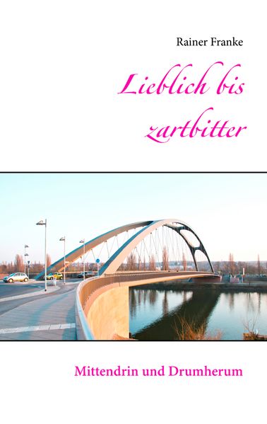 Cover von Lieblich bis zartbitter