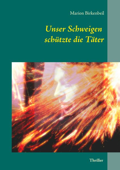 Cover von Unser Schweigen schützte die Täter