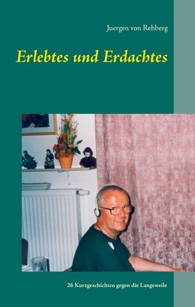 Cover von Erlebtes und Erdachtes