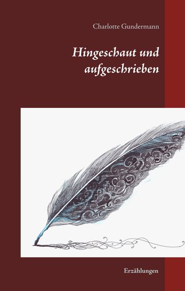 Cover von Hingeschaut und aufgeschrieben