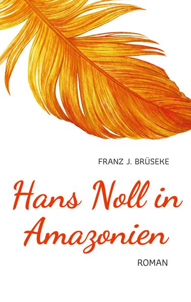 Cover von Hans Noll in Amazonien