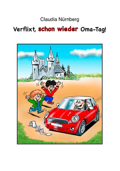 Cover von Verflixt, schon wieder Oma-Tag!