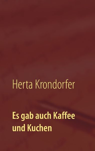 Cover von Es gab auch Kaffee und Kuchen