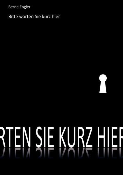 Cover von Bitte warten Sie kurz hier