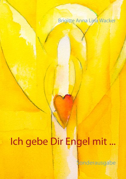 Cover von Ich gebe Dir Engel mit …