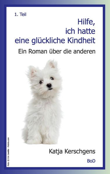 Cover von Hilfe, ich hatte eine glückliche Kindheit