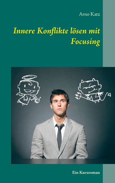 Cover von Innere Konflikte lösen mit Focusing