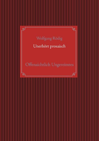 Cover von Unerhört prosaisch