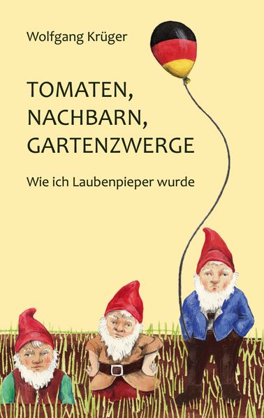 Cover von Tomaten, Nachbarn, Gartenzwerge