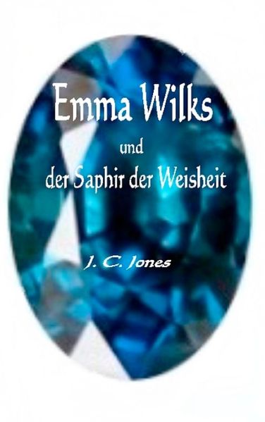 Cover von Emma Wilks und der Saphir der Weisheit