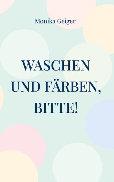 Cover von Waschen und Färben, bitte!