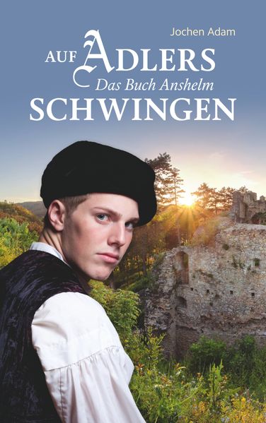 Cover von Auf Adlers Schwingen Das Buch Anshelm