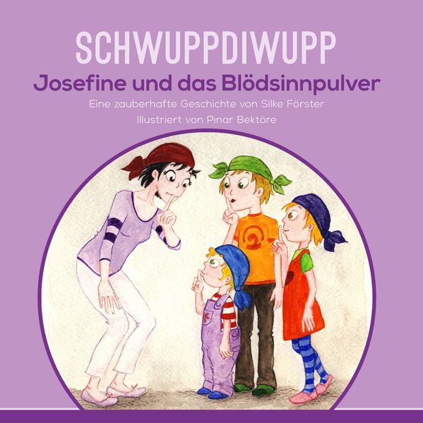 Cover von Schwuppdiwupp Josefine und das Blödsinnpulver