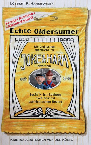 Cover von Echte Oldersumer. Die diebischen Werftarbeiter Joke & Harm ermitteln