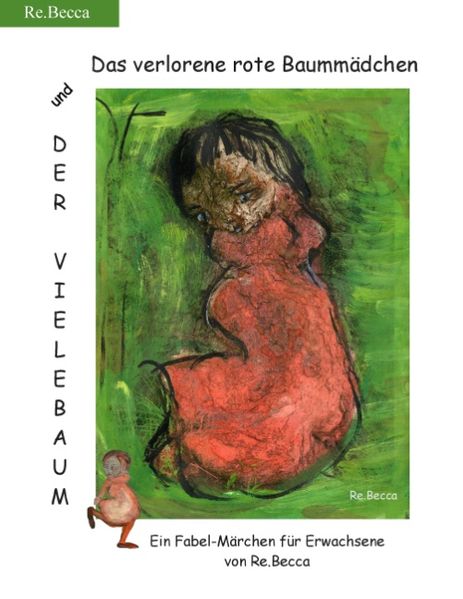 Cover von Das verlorene rote Baummädchen und der Vielebaum