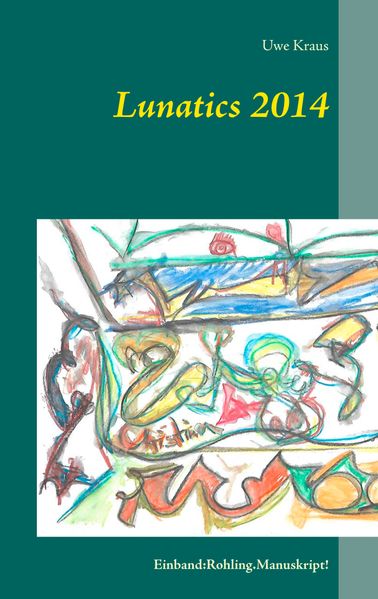 Cover von Lunatics 2014