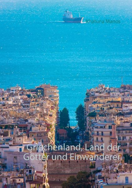 Cover von Griechenland, Land der Götter und Einwanderer