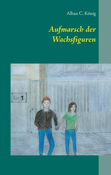 Cover von Aufmarsch der Wachsfiguren