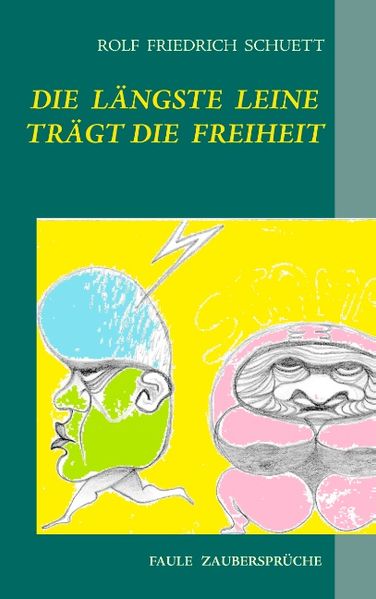 Cover von Die längste Leine trägt die Freiheit