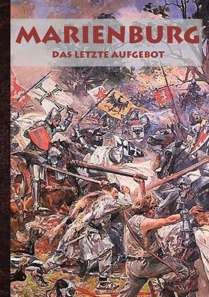 Cover von Marienburg – Kampf und Schicksal