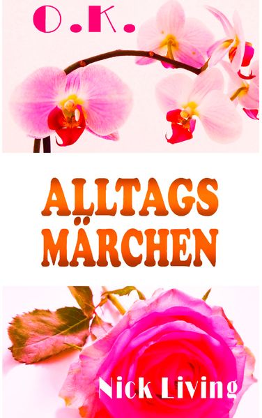 Cover von O.K. – ALLTAGSMÄRCHEN