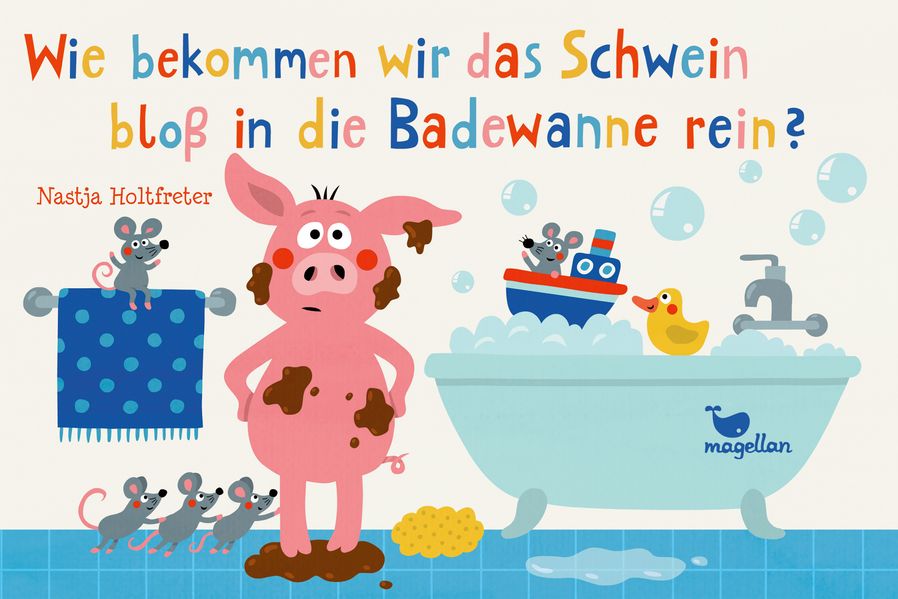 Cover von Wie bekommen wir das Schwein bloß in die Badewanne rein?