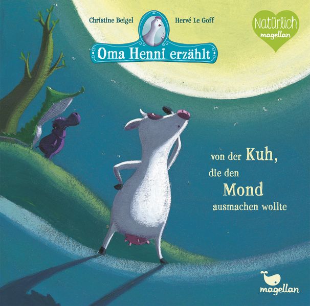 Cover von Oma Henni erzählt von der Kuh, die den Mond ausmachen wollte