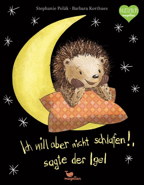 Cover von Ich will aber nicht schlafen!, sagte der Igel